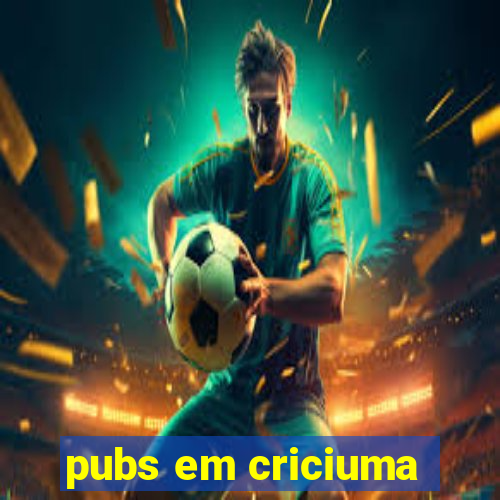 pubs em criciuma